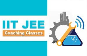 IIT JEE Coaching Classes
