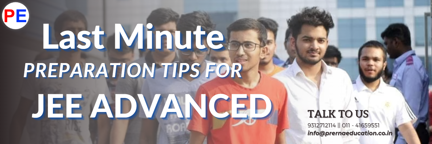 last minute preparation tips for jee advanced