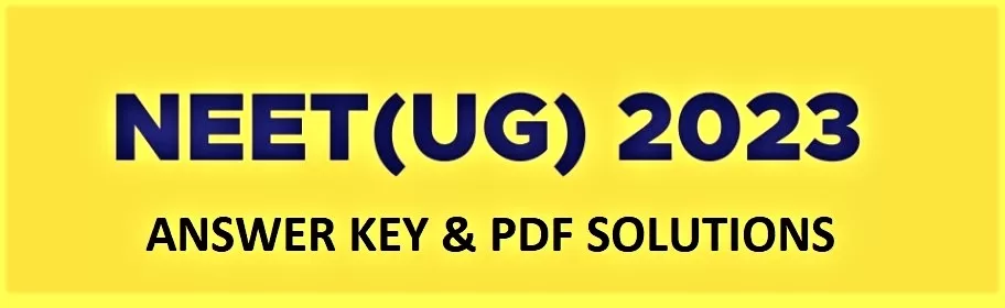 NEET UG 2023 ANSWER KEY